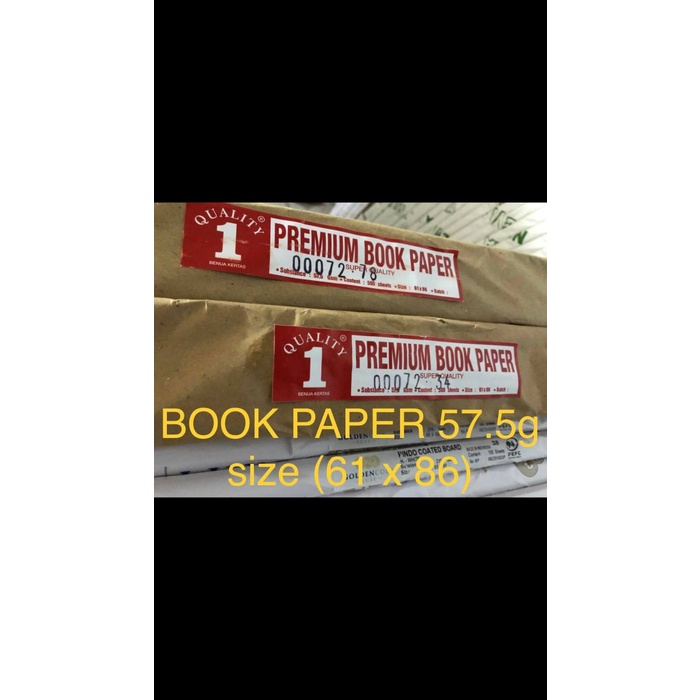 

BOOK PAPER 57.5g size (61 x 86)