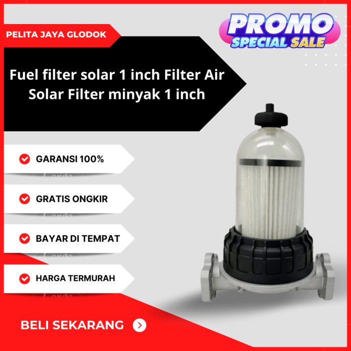 Fuel Filter Solar 1 Inch Filter Air Solar - Filter Minyak 1 Inch