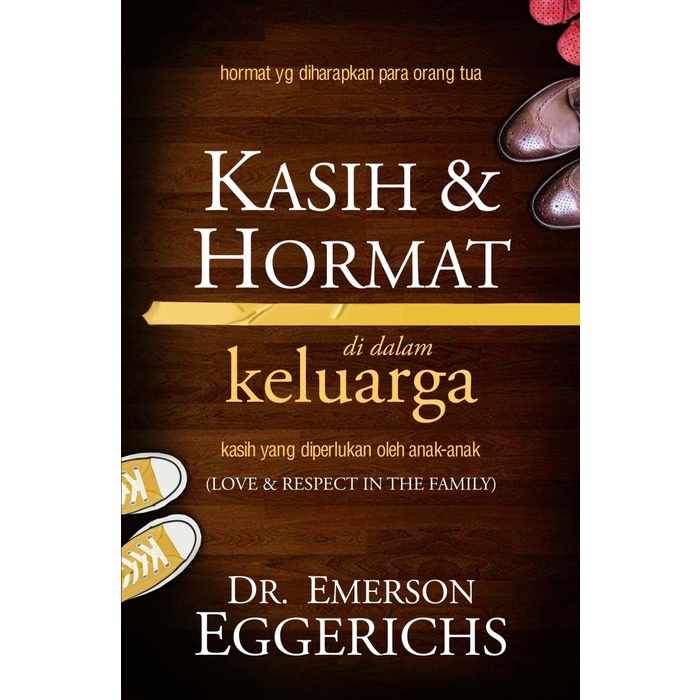 

Ready Kasih Dan Hormat Dalam Keluarga - Emerson Eggrichs