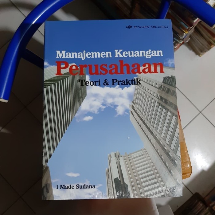 Manajemen Keuangan Perusahaan Teori & Praktik - I Made Sudana