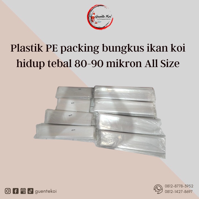 BERGARANSI Plastik PE packing bungkus ikan koi hidup tebal 80-90 mikron all size