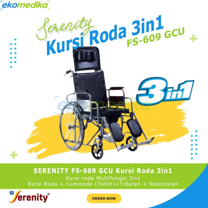 Ready Kursi Roda 3in1 Serenity FS 609 GCU / FS609GCU Kursi Roda + BAB +Tidur