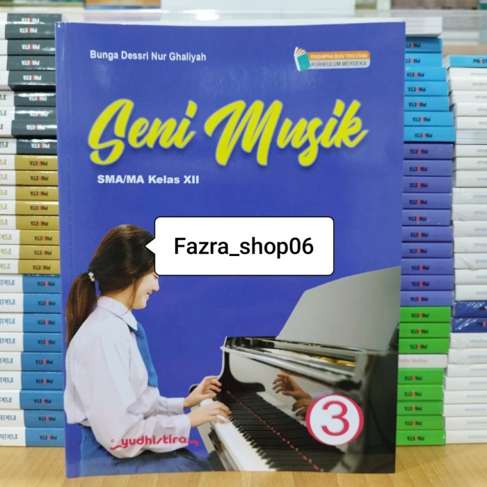 

SALE !!! BUKU SENI MUSIK SMA MA KELAS 3 12 XII KURIKULUM MERDEKA YUDHISTIRA READYY