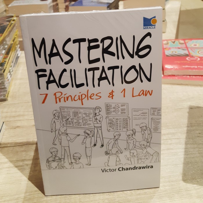 

SALE !!! BUKU MASTERING FACILITATION 7 PRINCIPLES & 1 LAW VICTOR CHANDRAWIRA READYY