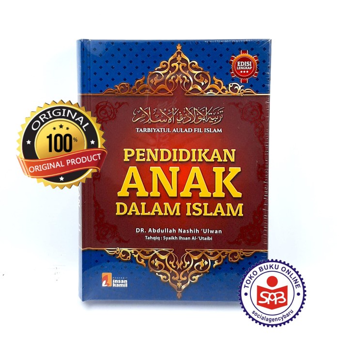 

Ready Pendidikan Anak Dalam Islam - Abdullah Nashih Ulwan