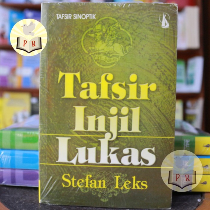 

Ready Tafsir Injil Lukas - Stefan Leks - Tafsir Sinoptik - Kanisius