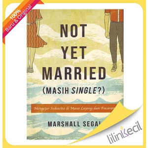 

Not Yet Married-Masih Single (Marshall Segal)