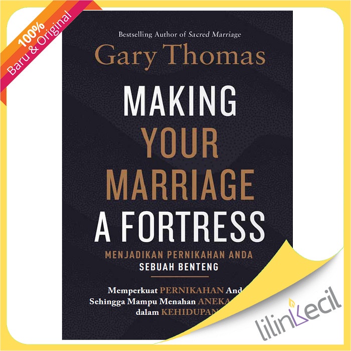 

Buku Menjadikan Pernikahan Anda Sebuah Benteng - Gary Thomas