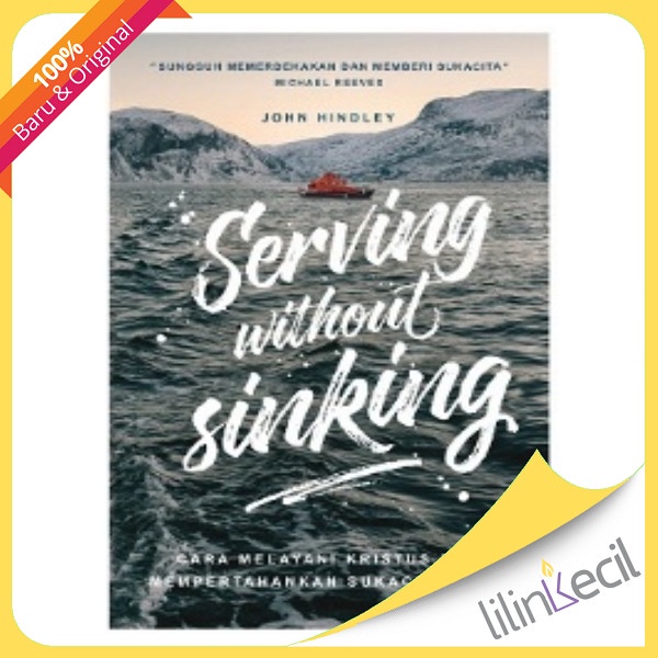 

Buku Serving Without Sinking - John Hindley