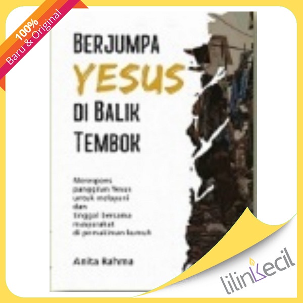 

Buku Berjumpa Yesus Di Balik Tembok - Anita Rahma