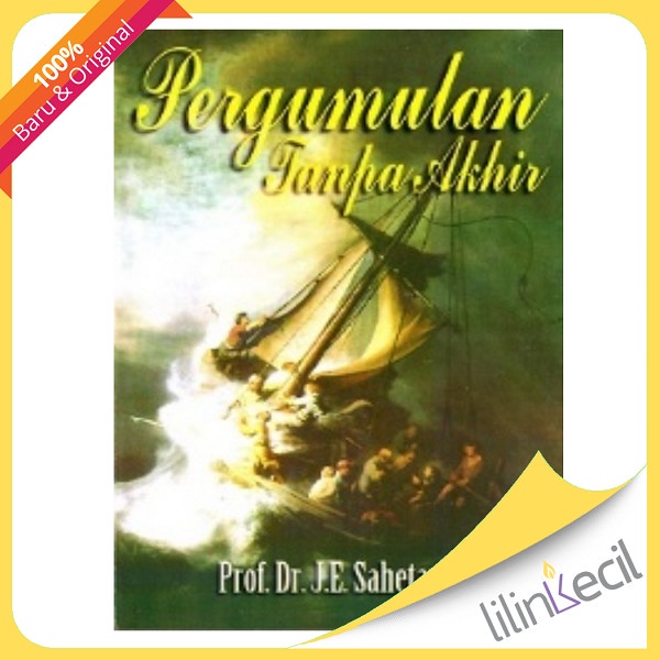 

Buku Pergumulan Tanpa Akhir - Prof. Dr. J. E. Sahetapy