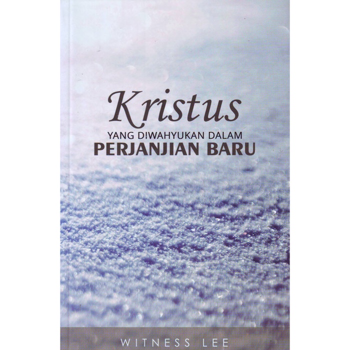 

Kristus Yang Diwahyukan Dalam Pb - Witness Lee