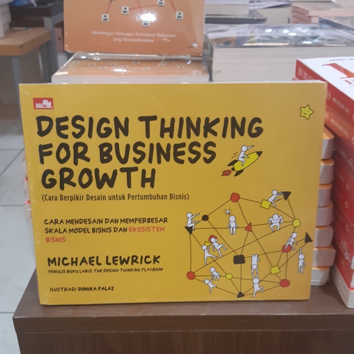 

SALE !!! DESIGN THINKING FOR BUSINESS GROWTH MICHAEL LEWRICK PENULIS PLAYBOOK READYY