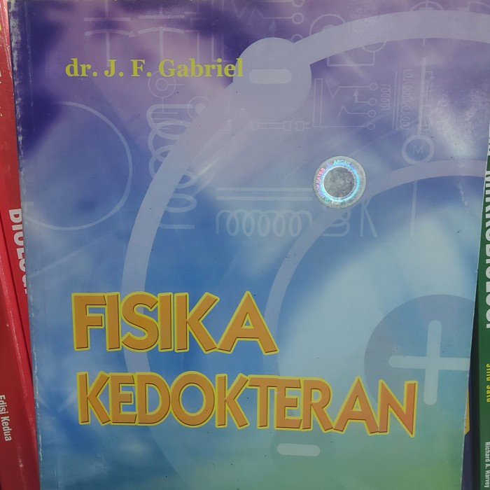 

Buku Fisika Kedokteran F Gabriel