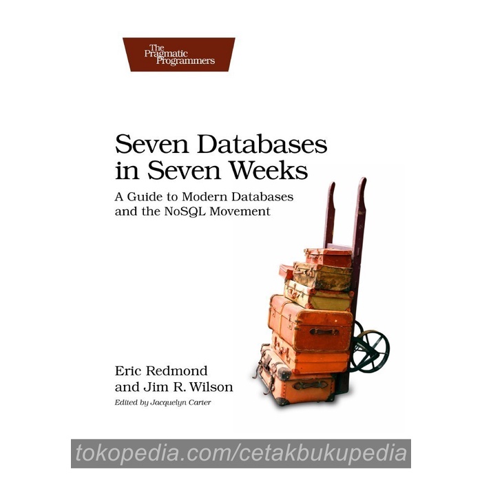 Buku English Jim R Wilson Seven Databases Seven Weeks Eric Redmond