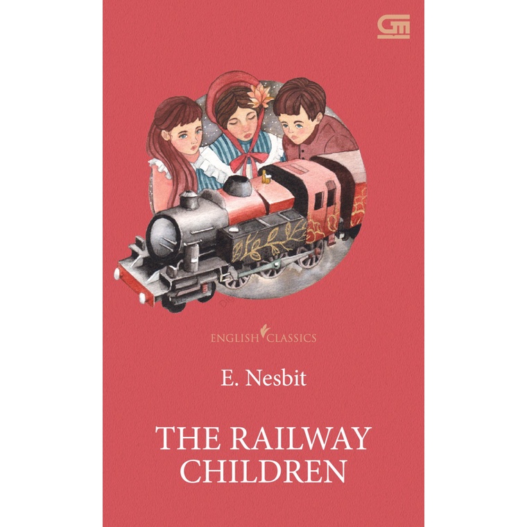 Gramedia Cirebon - ENGLISH CLASSICS: THE RAILWAY CHILDREN