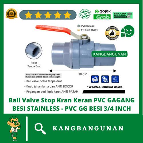 Stop kran Ball Valve gagang besi stainless 3/4 inch fitting pipa keran