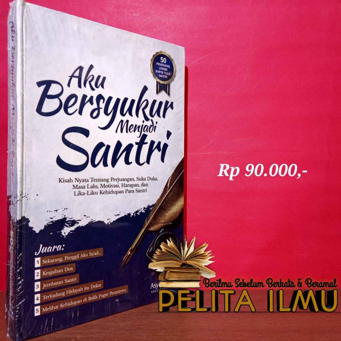

Buku Aku Bersyukur Menjadi Santri