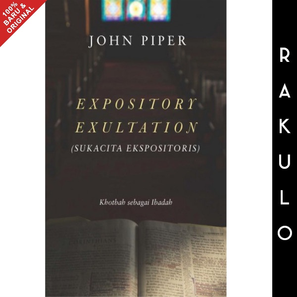 

Buku Expository Exultation - Sukacita Ekspositoris - John Piper