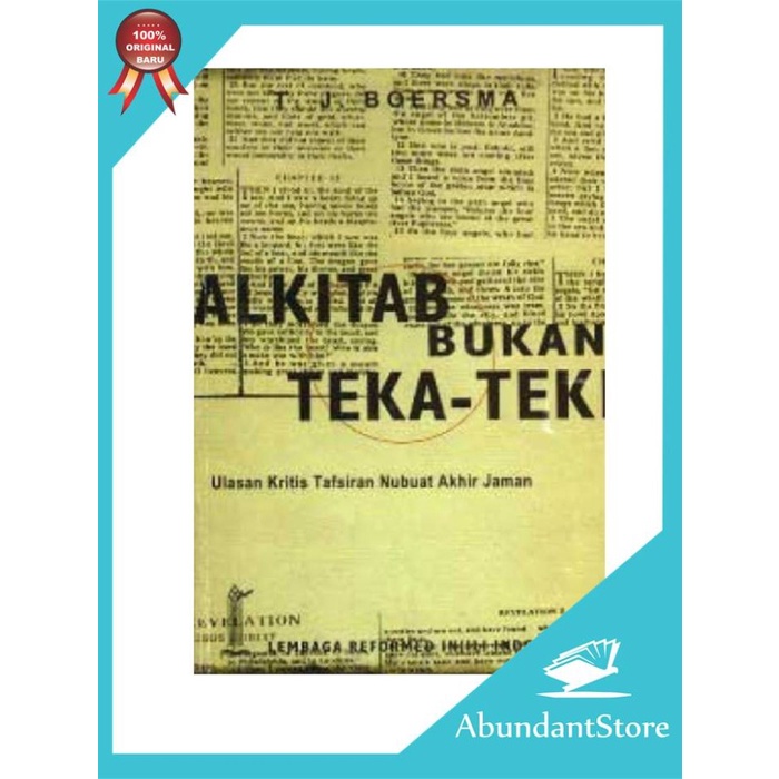 

Buku Alkitab Bukan Teka Teki Ulasan Kritis Tafsir Nubuat Akhir Zaman