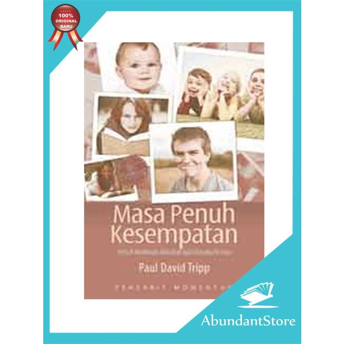 

Buku Masa Penuh Kesempatan - Paul David Tripp
