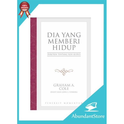 

Buku Dia Yang Memberi Hidup - Doktrin Tentang Roh Kudus -Graham A.Cole