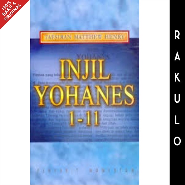 Buku Tafsiran Matthew Henry Injil Yohanes 1-11