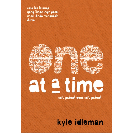 

Satu Pribadi Demi Satu Pribadi - One At A Time - Kyle Idleman