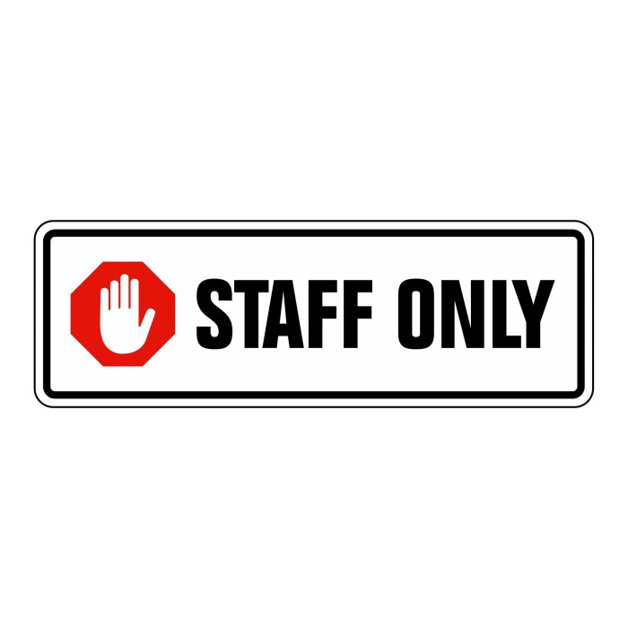 

ATKJaya- RAMBU PLANG STOP STAFF ONLY 30CM X 10CM AKRILIK