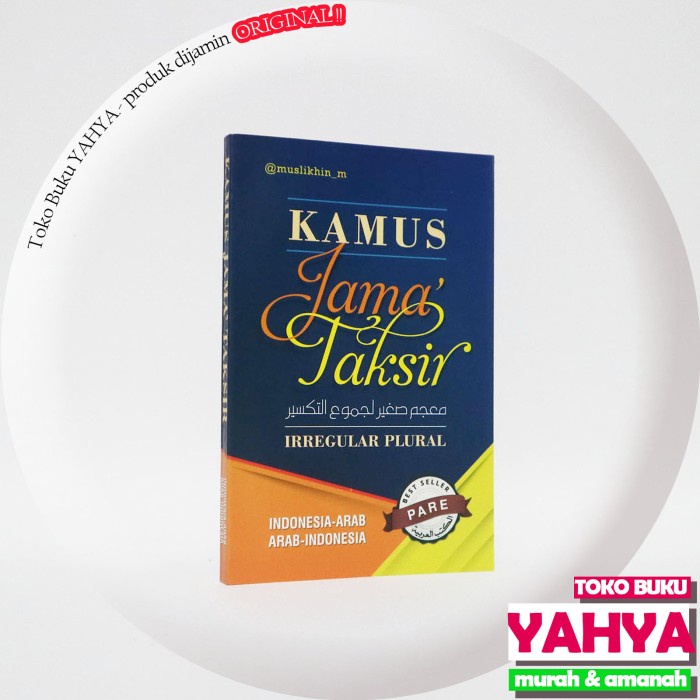 

HJK Kamus Jamak / Jama Taksir Irregular Plural Indonesia Arab/ Trimus