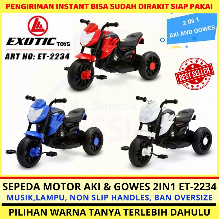 Mainan Anak Motor Aki dan Gowes 2 in 1 Exotic ET 2234 Sepeda Roda 3 Kode 749