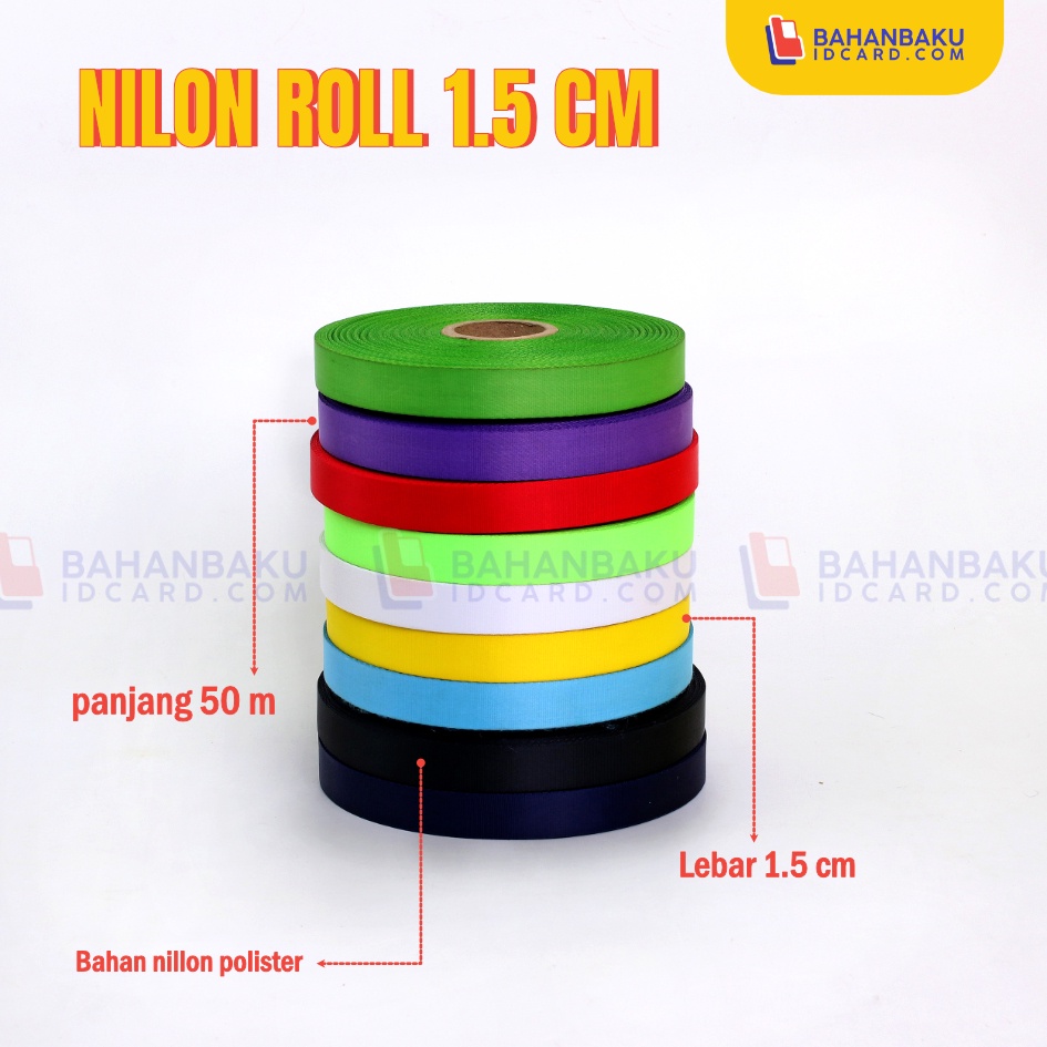 

TALI NYLON ROLL 1.5 cm / bahan roll tali lanyard IDCard polister bahan NYLON Licin ukuran 1,5cm