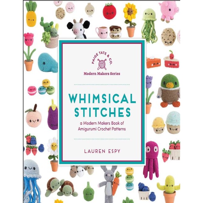 

{{ Whimsical stitches a modern makers book of amigurumi crochet patterns by Paige TateCo.Lauren Espy