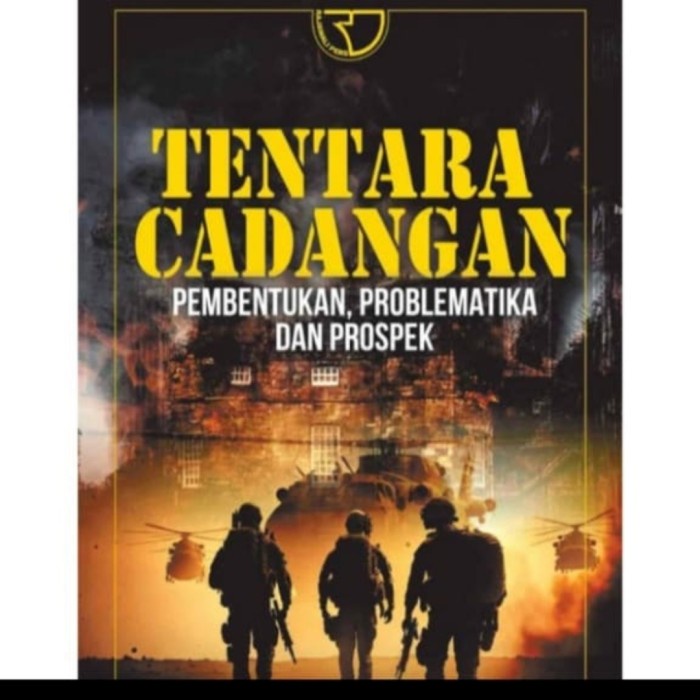 

SALE !!! TENTARA CADANGAN PEMBENTUKAN, PROBLEMATIKA DAN PROSPEK AGUS SUBAGYO READYY
