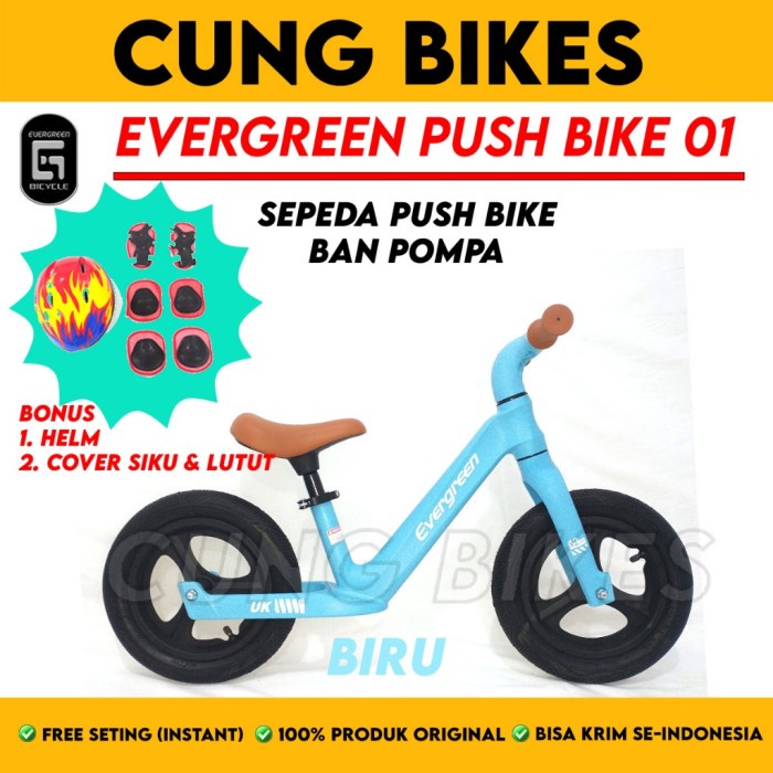 PREMIUM Push Bike Balance Bike Evergreen Ban Pompa Bonus Helm, Cover Lutut dan Siku
