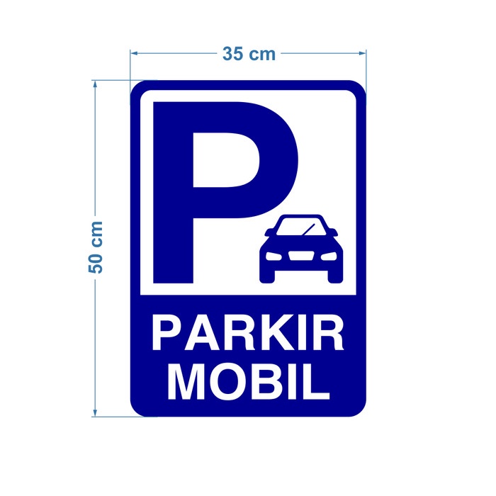 

pintar- RAMBU PLANG PARKIR MOBIL 35CM X 50CM PLAT ALUMUNIUM