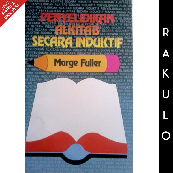 

Buku Penyelidikan Alkitab Secara Induktif - Marge Fuller