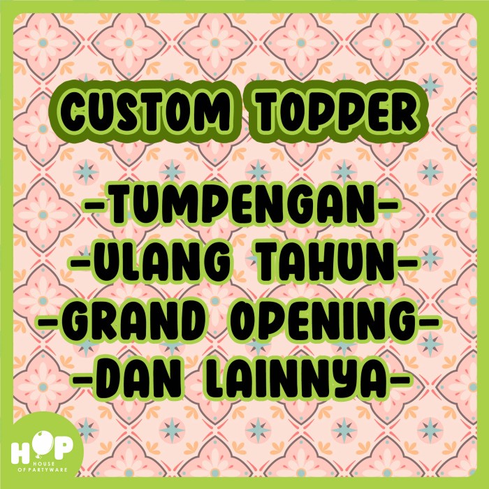 party-  Cake Topper CUSTOM Nama / Foto / Ucapan / Tumpeng / Khitan / Opening
