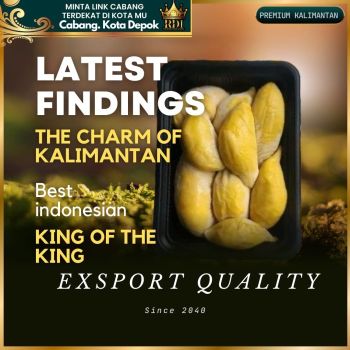 

Lezat- RDI. PUSAT Durian Super Premium KALIMANTAN best Product