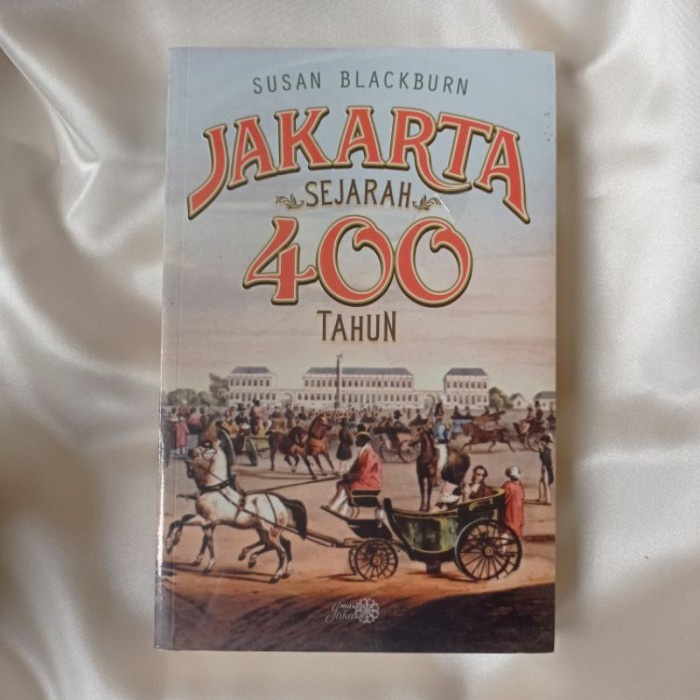 Sale Terbatas Susan Blackburn - Jakarta: Sejarah 400 Tahun (Ori/Asli) Aman