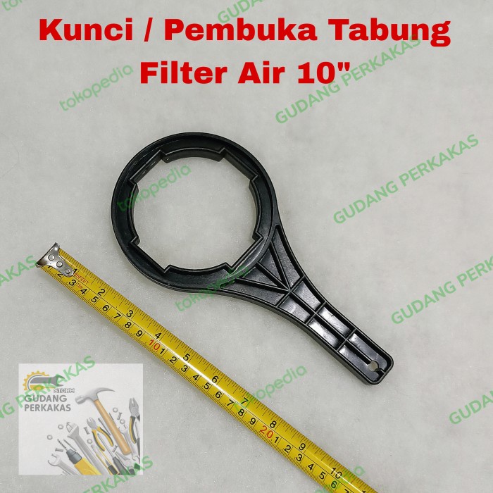Kunci Pembuka Housing Filter Air 10" - Alat Buka Tabung Filter 10 Inch