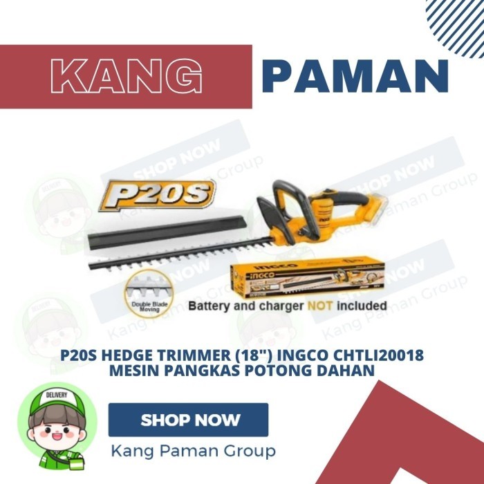 P20S Hedge Trimmer (18") INGCO CHTLI20018 Mesin Pangkas Potong Dahan