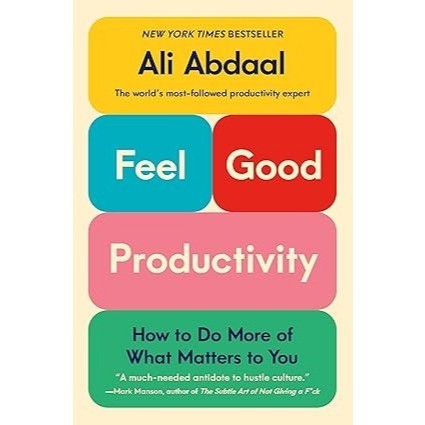

Readers Collection-Pl_Feel-Good Productivity: How to Do More of What Matters to You