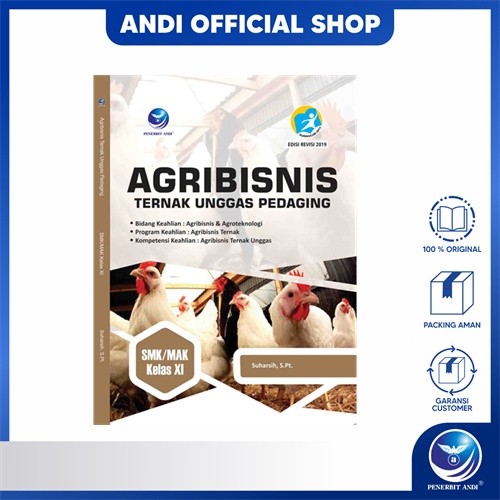 Penerbit Andi - Buku Agribisnis Ternak Unggas Pedaging Untuk SMK/MAK Kelas XI, Bidang Keahlian: Agri