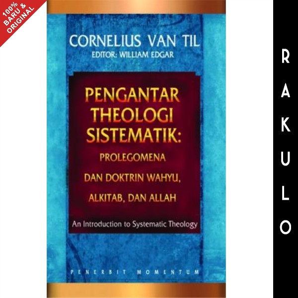 Buku Pengantar Theologi Teologi Theology Siatik - Cornelius Van Till