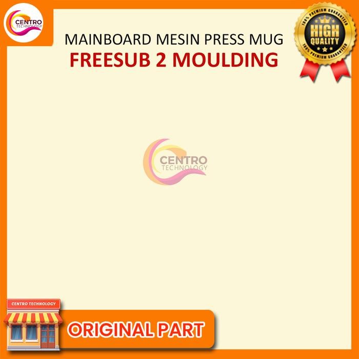 MAINBOARD & LCD MESIN PRESS MUG FREESUB 2IN1 MAINBOARD MESIN PRESS MUG 2 MOULDING