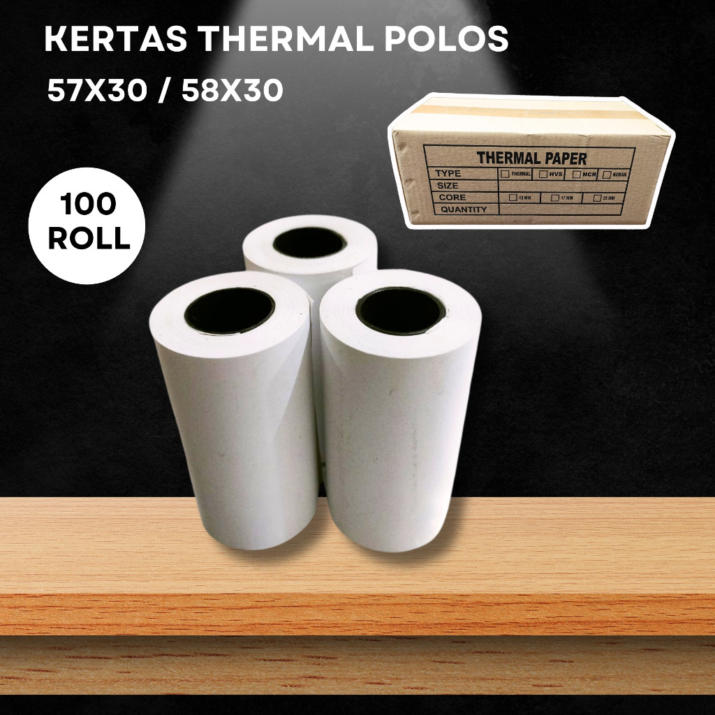 

100 ROLL KERTAS S 57X30 / 58X30