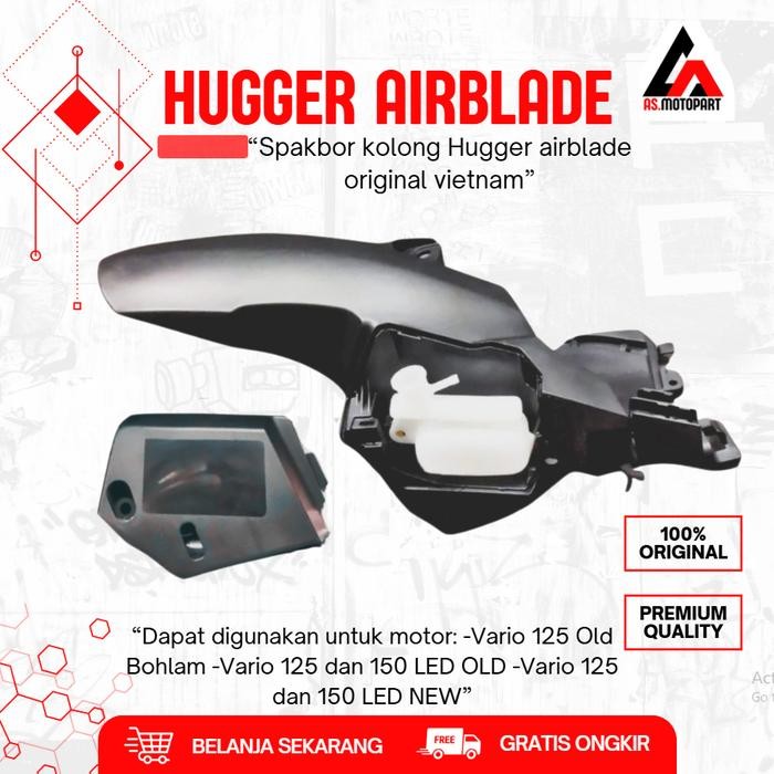 TOP HUGGER SPAKBOR KOLONG AIRBLADE VARIO 125 150 ORIGINAL VIETNAM HUGGER VARIO HUGGER BEAT PCX