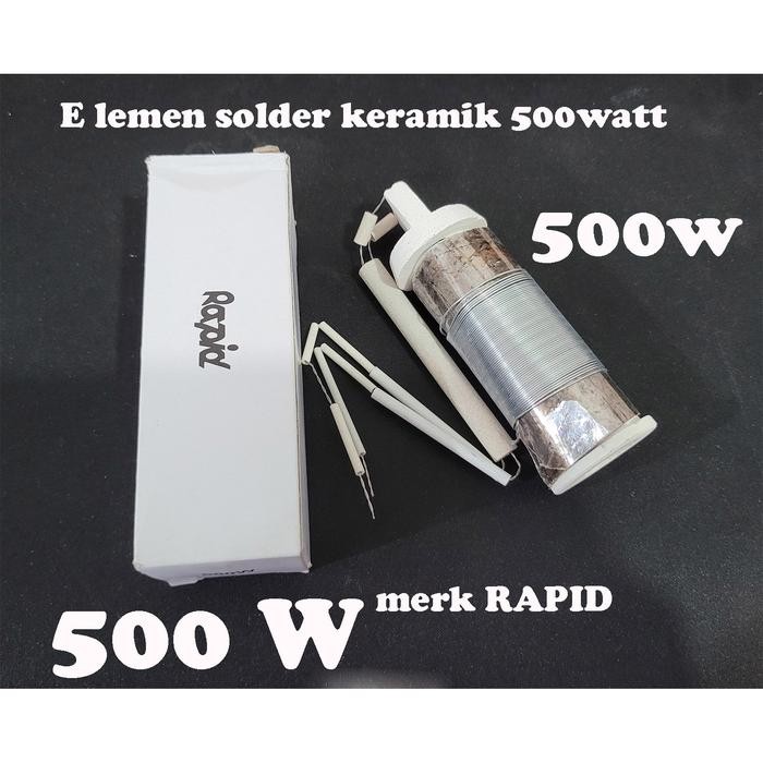 TERLARIS elemen solder keramik 500w ceramic 500watt rapid