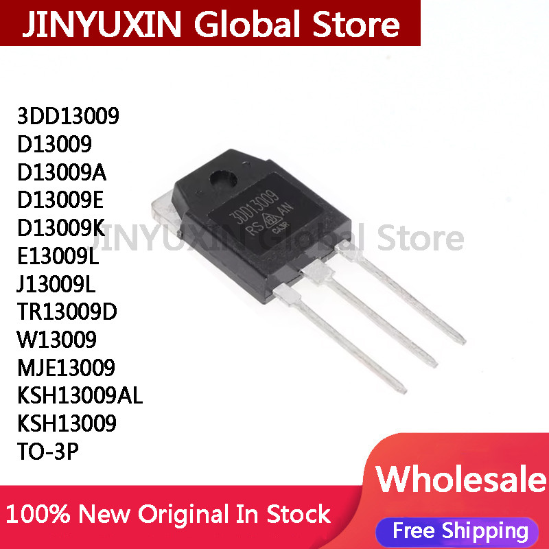 IMPORT 5PCS 3DD13009 D13009 D13009A D13009E D13009K E13009L J13009L TR13009D W13009 MJE13009
